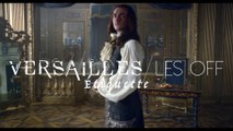 Versailles Les OFF - Etiquette - CANAL+ [HD]