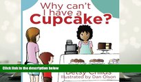 FREE [PDF]  Why Can t I Have a Cupcake?: A Book for Children with Allergies and Food Sensitivities