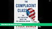 PDF [Download]  The Complacent Class: The Self-Defeating Quest for the American Dream  For Kindle