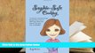 Epub Sophie-Safe Cooking: A Collection of Family Friendly Recipes that are Free of Milk, Eggs,