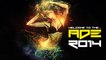 Various Artists - Best Dance Music Mix - Welcome To The....ADE 2014 - Club Music
