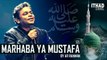 Emotional Naat - Marhaba Ya Mustafa by AR Rahman (Hindi-Urdu-Arabic)[via torchbrowser.com]