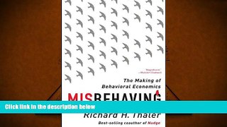 Popular Book  Misbehaving: The Making of Behavioral Economics  For Full