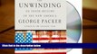 Popular Book  The Unwinding: An Inner History of the New America  For Online