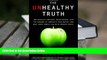 Kindle eBooks  The Unhealthy Truth: One Mother s Shocking Investigation into the Dangers of