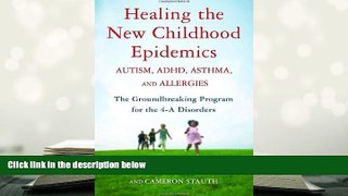 Kindle eBooks  Healing the New Childhood Epidemics: Autism, ADHD, Asthma, and Allergies: The