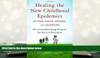 Kindle eBooks  Healing the New Childhood Epidemics: Autism, ADHD, Asthma, and Allergies: The