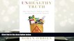 Kindle eBooks  The Unhealthy Truth: How Our Food Is Making Us Sick - And What We Can Do About It