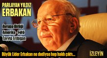 Parlayan Yıldız Erbakan-Avrupa Birliği-Fetö-Tayyip Erdoğan-1