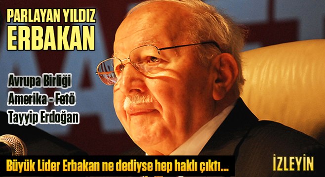 Parlayan Yıldız Erbakan-Avrupa Birliği-Fetö-Tayyip Erdoğan-1