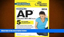 Ebook Online Cracking the AP Calculus AB   BC Exams, 2014 Edition (College Test Preparation)  For
