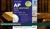 Best Ebook  Kaplan AP U.S. History 2016: Book + DVD (Kaplan Test Prep)  For Full