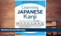 Best Ebook  Learning Japanese Kanji Practice Book Volume 1: (JLPT Level N5) The Quick and Easy Way