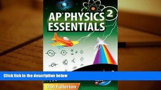 Popular Book  AP Physics 2 Essentials: An APlusPhysics Guide  For Online