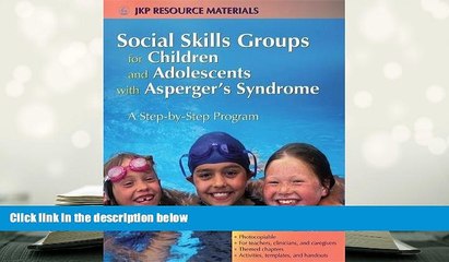 Kindle eBooks  Social Skills Groups for Children and Adolescents with Asperger s Syndrome: A