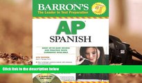 Best Ebook  Barron s How to Prepare for the AP Spanish Advanced Placement Examination  For Trial