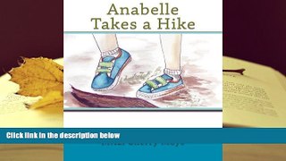 EBOOK ONLINE  Anabelle Takes a Hike (Brave Girls) (Volume 1)  BEST PDF