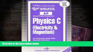 Popular Book  PHYSICS C (ELECTRICITY   MAGNETISM) (Advanced Placement Test Series) (Passbooks)