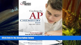 Popular Book  Cracking the AP Chemistry Exam, 2006-2007 Edition (College Test Preparation)  For