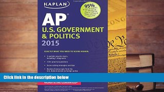 Popular Book  Kaplan AP U.S. Government   Politics 2015 (Kaplan Test Prep)  For Full