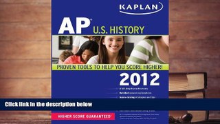 Popular Book  Kaplan AP U.S. History 2012  For Online