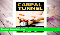 Kindle eBooks  Carpal Tunnel: How To Treat Carpal Tunnel Syndrome: How To Prevent Carpal Tunnel