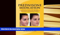 Kindle eBooks  PREDNISONE Medication: Treats Lupus and Other Conditions such as Arthritis,