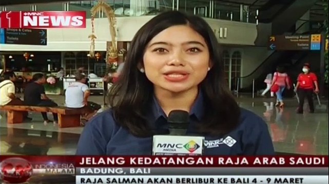 Laporan Terkini Persiapan Kedatangan Raja Salman di Bali