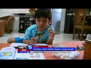 Pola Bocah Camilan Sehat - NET5