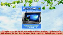 READ ONLINE  Windows 10 2016 Complete User Guide   Microsoft Windows 10 for Beginners  Advanced