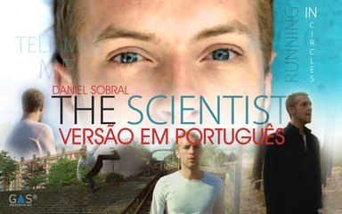 Coldplay - The Scientist (versão em português) por Daniel Sobral