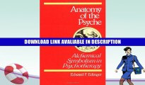 eBook Free Anatomy of the Psyche: Alchemical Symbolism in Psychotherapy (Reality of the Psyche