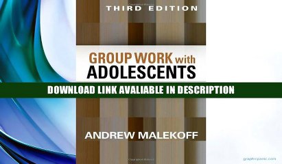 eBook Free Group Work with Adolescents, Third Edition: Principles and Practice (Social Work