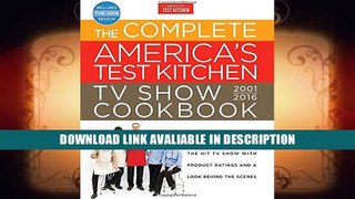 Download ePub The Complete America s Test Kitchen TV Show Cookbook 2001-2016: Every Recipe from