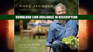 PDF Free Chez Jacques: Traditions and Rituals of a Cook Full Ebook
