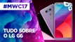 Tudo o que você precisa saber sobre o LG G6 anunciado na MWC 2017 - TecMundo