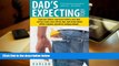 Audiobook  Dad s Expecting Too: Expectant fathers, expectant mothers, new dads and new moms share