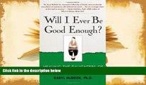 Download [PDF]  Will I Ever Be Good Enough?: Healing the Daughters of Narcissistic Mothers Dr.