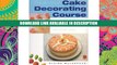 ebook download The all-colour Cake Decorating Course PDF Online
