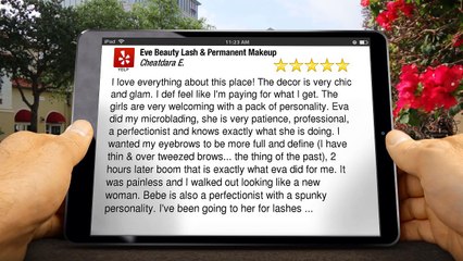 Eve Beauty Lash & Permanent Makeup Peabody Superb 5 Star Review by Cheatdara E.