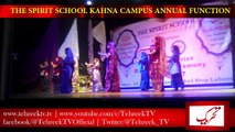 The Spirit School System Kahna Campus Annual Function