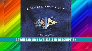 PDF Free Charlie Trotter s Seafood read online