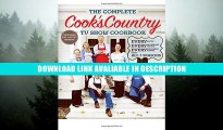 PDF Free The Complete Cook s Country TV Show Cookbook: Every Recipe, Every Ingredient Testing,