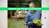Download [PDF] Chez Jacques: Traditions and Rituals of a Cook Popular Collection