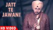 Jatt Te Jawani Song HD Video Deep Karan 2017 New Punjabi Songs
