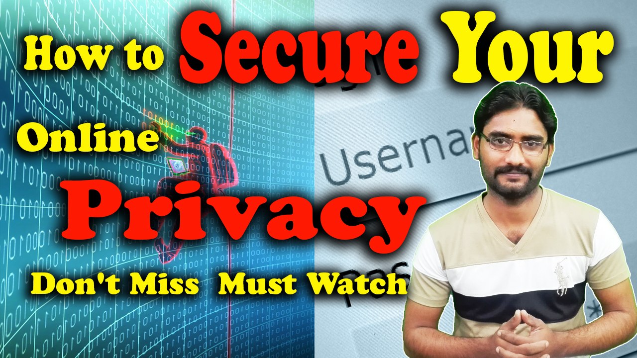 How to Secure Your Online Privacy | Don't Miss | Stay Safe