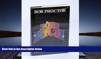 PDF [DOWNLOAD] You Were Born Rich Bob Proctor READ ONLINE