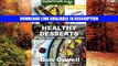 pdf online Healthy Desserts: Over 80 Quick   Easy Gluten Free Low Cholesterol Whole Foods Recipes
