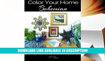 Download Free Color Your Home Bohemian: A Bohemian Home D?cor Book / Adult Coloring Book - Become