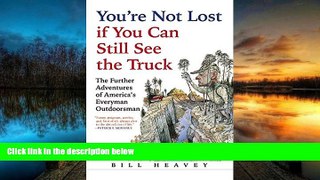 Audiobook  You re Not Lost if You Can Still See the Truck Bill Heavey  TRIAL EBOOK